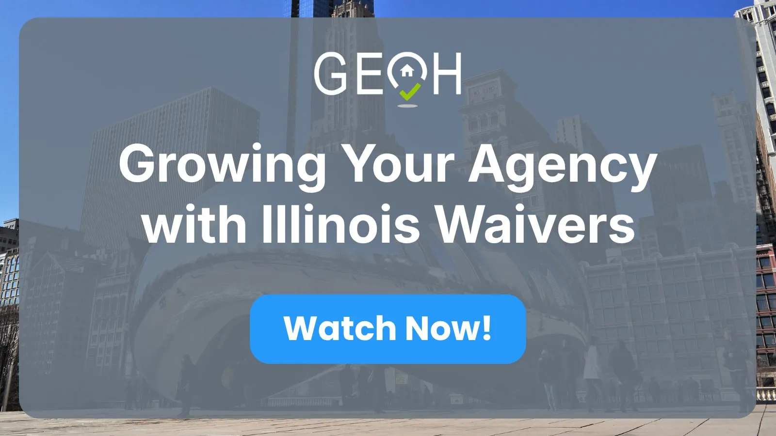How to Grow Your Agency with Illinois Waivers
